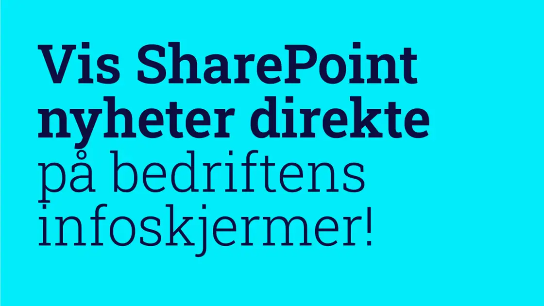 Sharpoint og infoskjerm Sharpoint og infoskjerm
